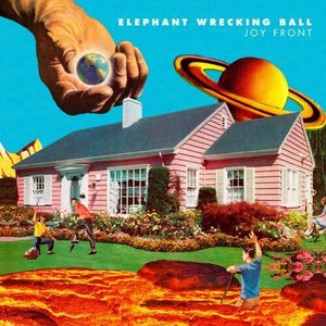 ELEPHANT WRECKING BALL | JOY FRONT