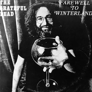 GRATEFUL DEAD | FAREWELL TO WINTERLAND - 3LP - UNOFFICIAL - ROUGH DISCS AND COVER