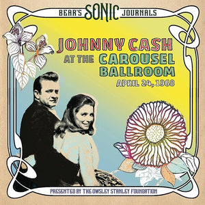 JOHNNY CASH | BEAR'S SONIC JOURNALS: JOHNNY CASH AT THE CAROUSEL BALLROOM, APRIL 24 1968