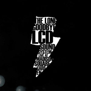 LCD SOUNDSYSTEM | THE LONG GOODBYE