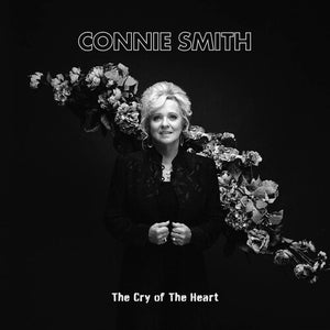 CONNIE SMITH | CRY OF THE HEART