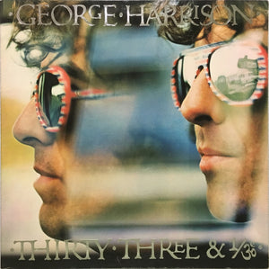 GEORGE HARRISON | THIRTY THREE AND 1 / 3 - US
