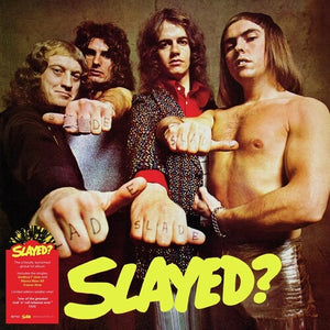 SLADE | SLAYED