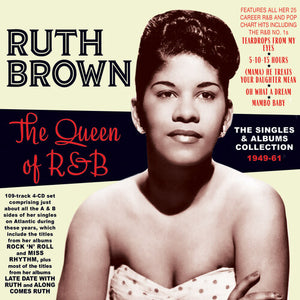 RUTH BROWN | QUEEN OF R&B: THE SINGLES & ALBUMS COLLECTION