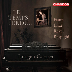 IMOGEN COOPER | LE TEMPS PERDU