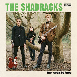 SHADRACKS | FROM HUMAN LIKE FORMS