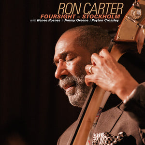 RON CARTER | FOURSIGHT-STOCKHOLM