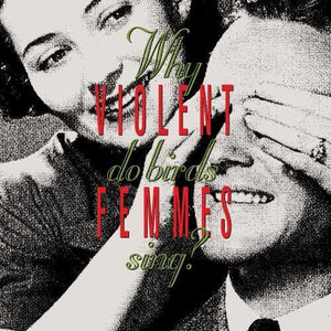 VIOLENT FEMMES | WHY DO BIRDS SING