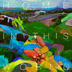 WOODY GUTHRIE COVER PROJECT | HOME IN THIS WORLD