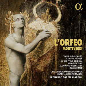 CAPPELLA MEDITERRANEA CHOEUR DE CHAMBRE DE NAMUR ALARCON | L'ORFEO