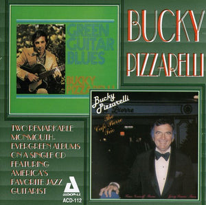 BUCKY PIZZARELLI | GREEN GUITAR BLUES & CAFE PIERRE TRIO