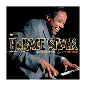 HORACE SILVER | SILVER IN SEATTLE - LIVE AT THE PENTHOUSE (DIGI)