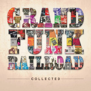 GRAND FUNK RAILROAD | COLLECTED