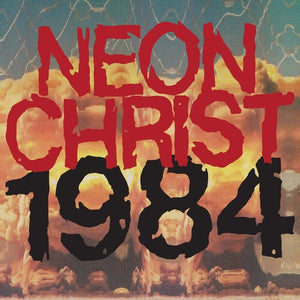 NEON CHRIST | 1984