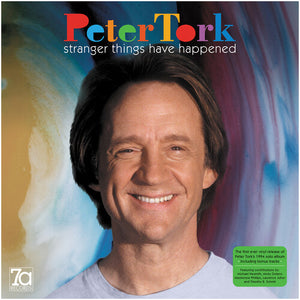 PETER TORK | STRANGER THINGS HAVE HAPPENED