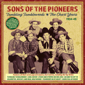 THE SONS OF THE PIONEERS | TUMBLING TUMBLEWEEDS: THE CHART YEARS 1934-49