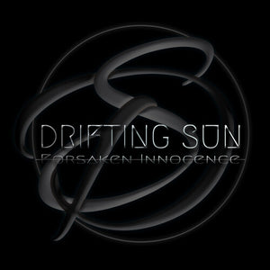 DRIFTINGSUN | FORSAKEN INNOCENCE