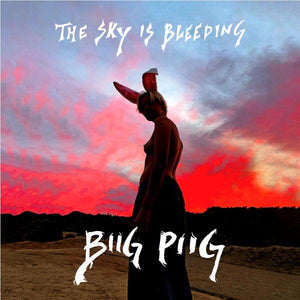 BIIG PIIG | SUN IS BLEEDING (VINYL)