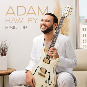 ADAM HAWLEY | RISIN' UP