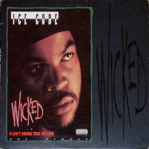 ICE CUBE | WICKED / U AIN'T GONNA TAKE MY LIFE - 12