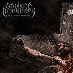 GODHEAD MACHINERY | MASQUERADE AMONG GODS