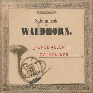 ALLEN MENIKER | SALONMUSIK FUR WALDHORN