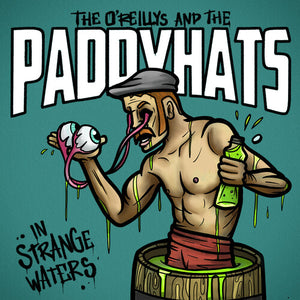 O'REILLYS & THE PADDYHATS | IN STRANGE WATERS - WHITE