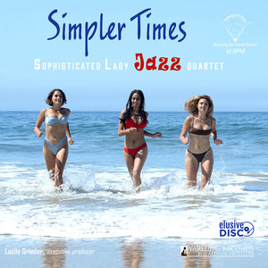 SOPHISTICATED LADY JAZZ QUARTET | SIMPLER TIMES
