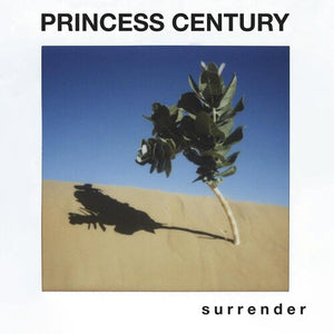 PRINCESS CENTURY | SURRENDER
