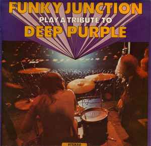 FUNKY JUNCTION | PLAY A TRIBUTE TO DEEP PURPLE