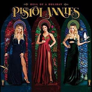 PISTOL ANNIES | HELL OF A HOLIDAY