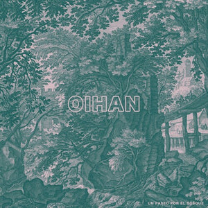 OIHAN | UN PASEO POR EL BOSQUE