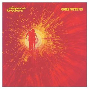 THE CHEMICAL BROTHERS | COME WITH US