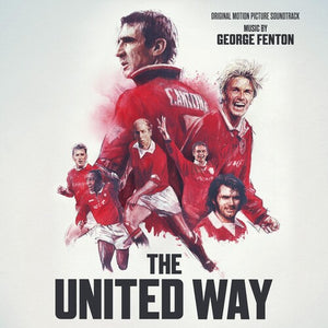 GEORGE FENTON | UNITED WAY (ORIGINAL MOTION PICTURE SOUNDTRACK)