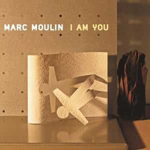 MARC MOULIN | I AM YOU