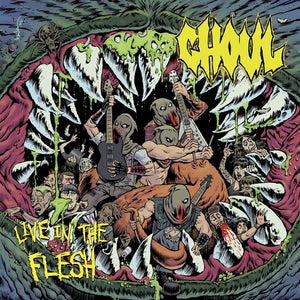 GHOUL | LIVE IN THE FLESH