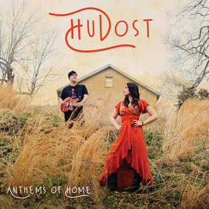 HUDOST | ANTHEMS OF HOME