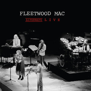 FLEETWOOD MAC | ALTERNATE LIVE