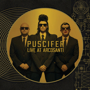 PUSCIFER | EXISTENTIAL RECKONING: LIVE AT ARCOSANTI