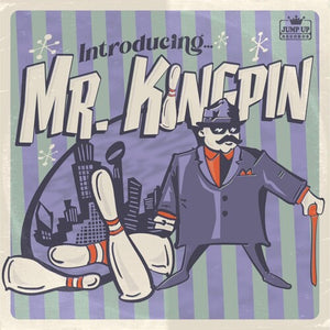 MR. KINGPIN | INTRODUCING .