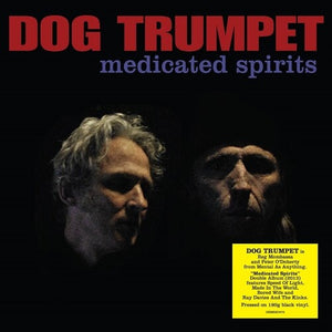 DOG TRUMPET | MEDICATED SPIRITS