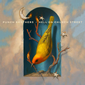 PUNCH BROTHERS | HELL ON CHURCH STREET
