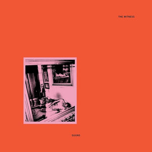 SUUNS | WITNESS