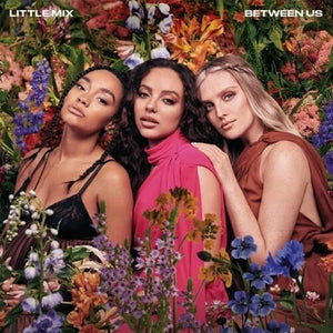 LITTLE MIX | BETWEEN US