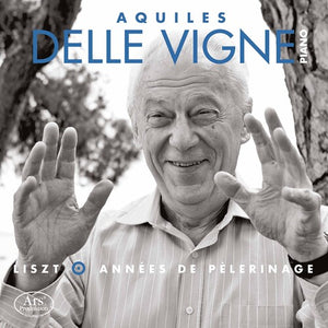 AQUILES DELLE VIGNE | LES ANNEES DE PELERINAGE