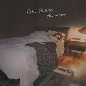 REAL FRIENDS | TORN IN TWO