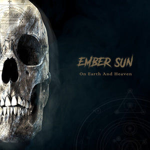 EMBER SUN | ON EARTH AND HEAVEN