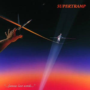 SUPERTRAMP | FAMOUS LAST WORDS - US
