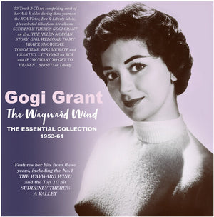 GOGI GRANT | WAYWARD WIND: THE ESSENTIAL COLLECTION 1955-61
