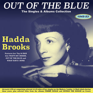 HADDA BROOKS | OUT OF THE BLUE: THE SINGLES & ALBUMS COLLECTION